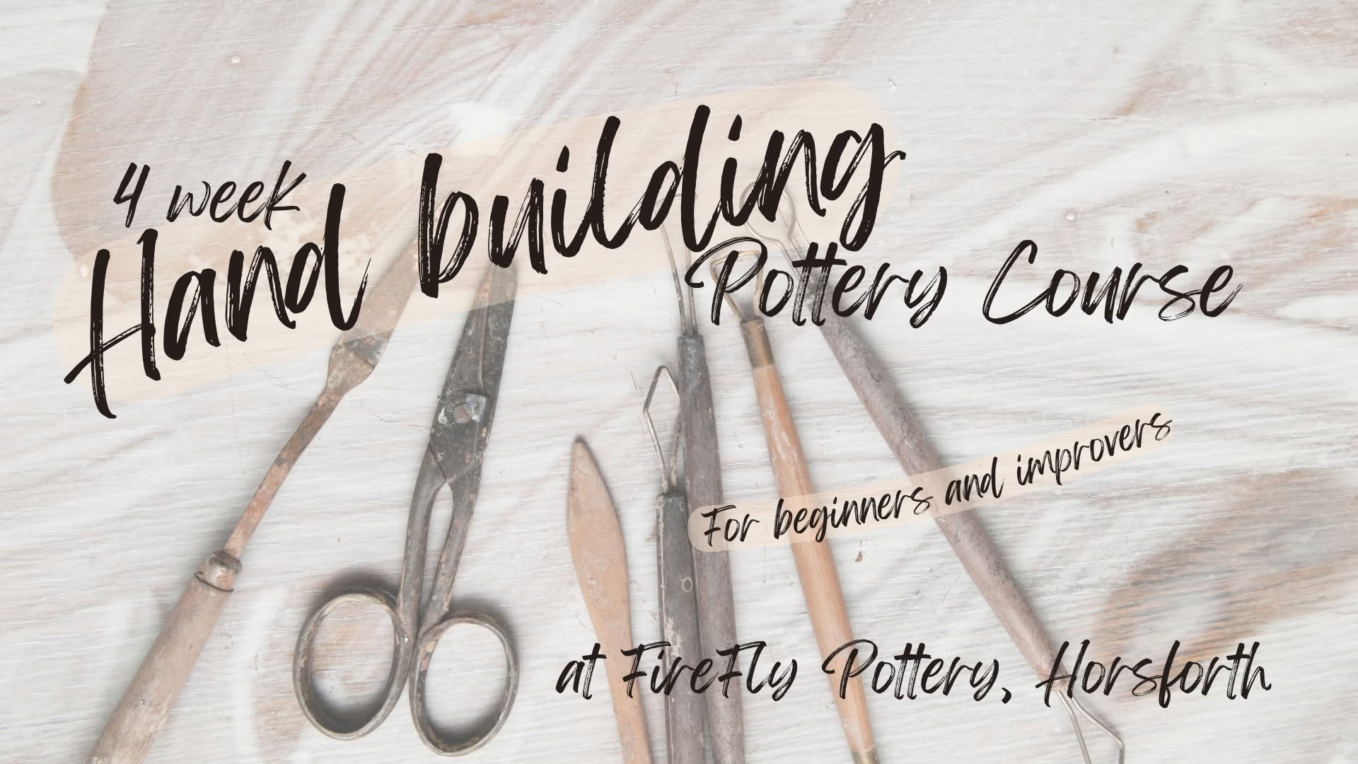 4-week Hand Building Course